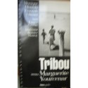 Tribou. Intervista a Marguerite Yourcenar - Monique Houssin/François Hilsum