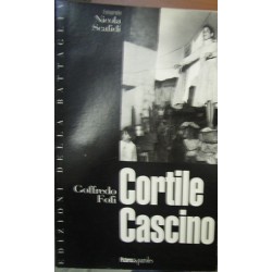 Cortile Cascino - Goffredo Fofi