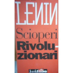 Scioperi rivoluzionari - Vladimir Ilic Lenin