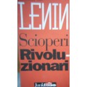 Scioperi rivoluzionari - Vladimir Ilic Lenin