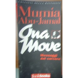 Ona Move: messaggi dal carcere - Mumia Abu-Jamal