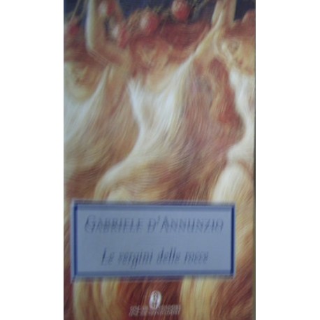 Le vergini delle rocce - Gabriele D'Annunzio