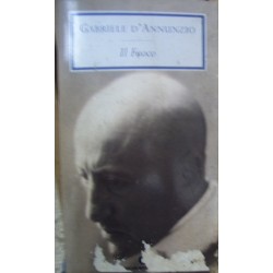 Il fuoco - Gabriele D'Annunzio