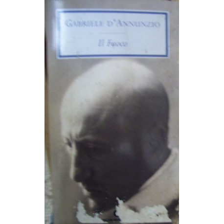 Il fuoco - Gabriele D'Annunzio