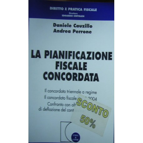 La pianificazione fiscale concordata - Daniele Cauzillo/Andrea Perrone