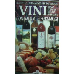 Vini con salumi e formaggi - a cura di Paolo Piazzesi