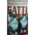 Gatti. Conoscere, riconoscere e allevare tutte le razze di gatti più note del mondo - Alexa Capra/Daniele Robotti