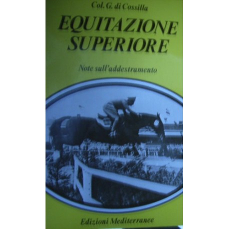 Equitazione superiore - Gianluigi Nomis di  Cossilla