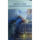 Ricette per casalinghi disperati - Paola Balducchi
