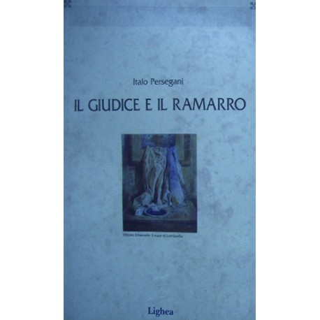 Il giudice e il ramarro - Italo Persegani