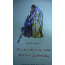 Promessi sposi siciliani e Giovanni da Procida - Giuseppe Borri