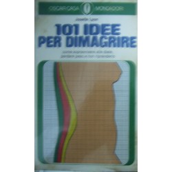 101 idee per dimagrire - Josette Lyon
