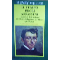 Il tempo degli assassini - Henry Miller