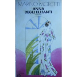 Anna degli elefanti - Marino Moretti