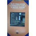 La ragazza Carla e nuove poesie - Elio Pagliarani