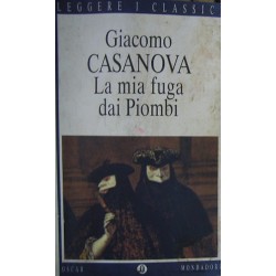 La mia fuga dai Piombi - Giacomo Casanova