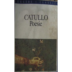 Poesie - Gaio Valerio Catullo
