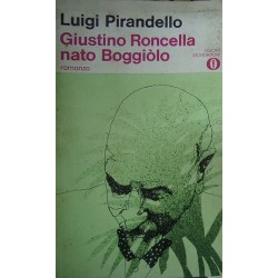Giustino Roncella nato Boggiòlo - Luigi Pirandello