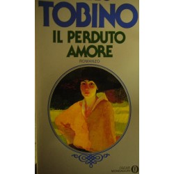 Il perduto amore - Mario Tobino