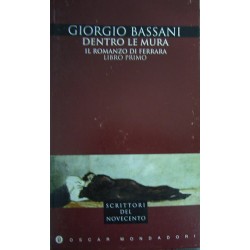 Dentro le mura - Giorgio Bassani
