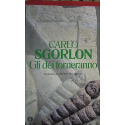 Gli dei torneranno - Carlo Sgorlon