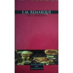 Tre camerati - Eric Maria Remarque