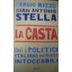 La casta - Così i politici italiani sono diventati intoccabili