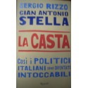 La casta - Così i politici italiani sono diventati intoccabili