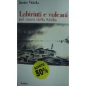 Labirinti e vulcani nel cuore della Sicilia - Justin Vitiello