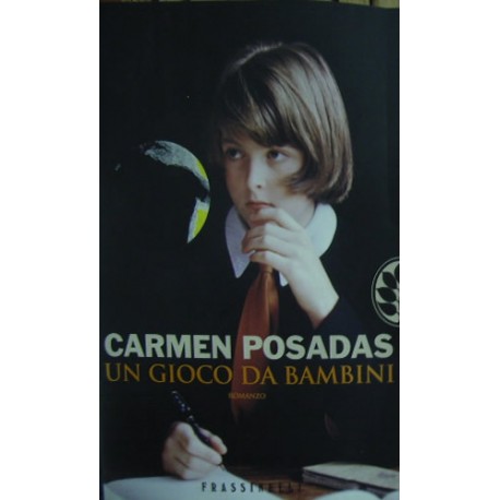 Un gioco da bambini - Carmen Posadas