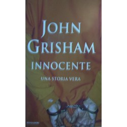 Innocente. Una storia vera - John Grisham