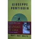 Nati due volte - Giuseppe Pontiggia