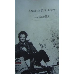 La scelta - Angelo Del Boca