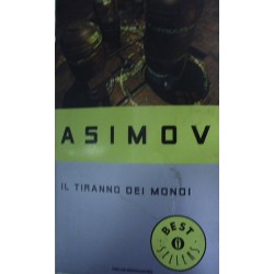 Il tiranno dei mondi - Isaac Asimov
