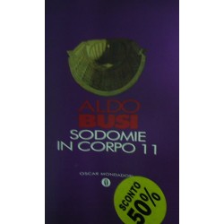 Sodomie in corpo 11 - Aldo Busi