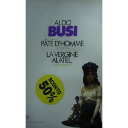 Paté d'homme. La vergine Alatiel - Aldo Busi