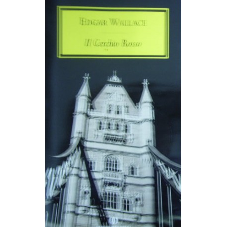 Il cerchio rosso - Edgar Wallace