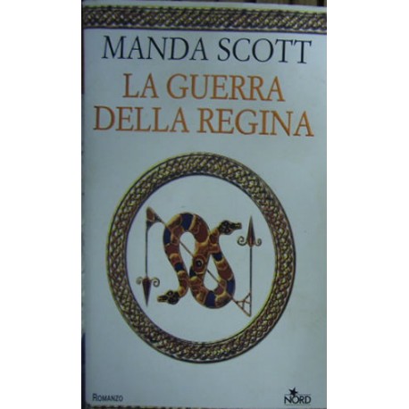 La guerra della regina - Manda Scott
