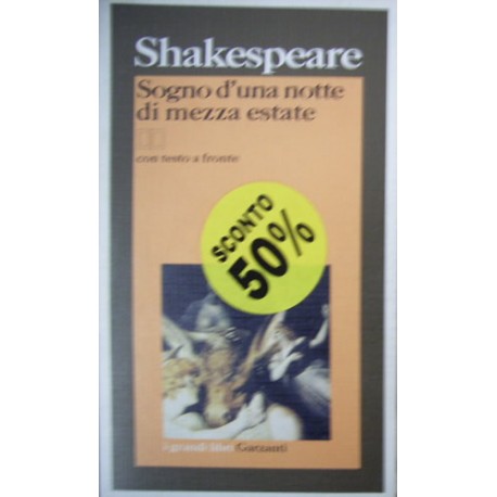 Sogno d'una notte di mezza estate - William Shakespeare - Testo originale a fronte
