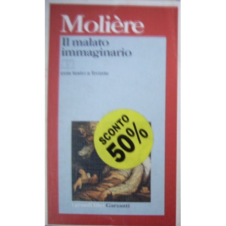 Il malato immaginario - Molière - Testo originale a fronte