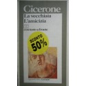 La vecchiaia. L'amicizia. - Marco Tullio Cicerone - Testo originale a fronte