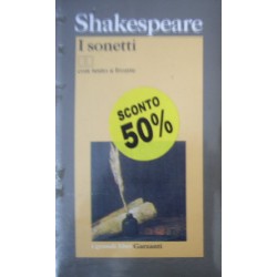 I sonetti - William Shakespeare - Testo inglese a fronte