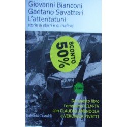 L' attentatuni. Storia di sbirri e di mafiosi - Giovanni Bianconi/Gaetano Savatteri
