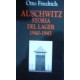 Auschwitz. Storia del lager (1940-1945) - Otto Friedrich