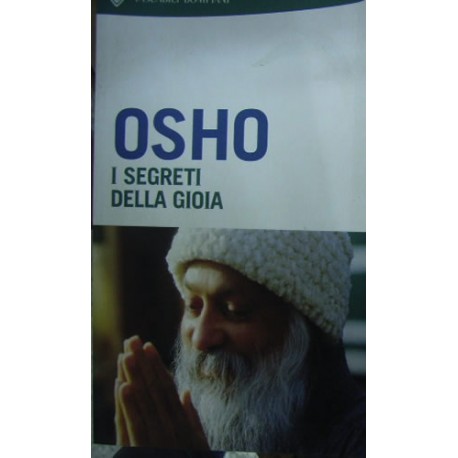 I segreti della gioia - Osho