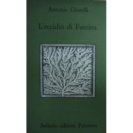 L'eccidio di Fantina - Antonio Ghirelli
