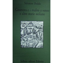 Casanova e i mulini a vento e altre storie siciliane - Salvatore Fodale