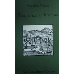 Palermo sacro e laborioso. 5 planimetrie - Valentina Vadalà