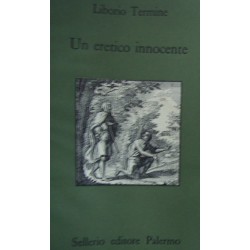 Un eretico innocente - Liborio Termine