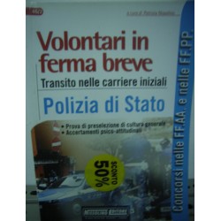 Volontari in ferma breve. Polizia di Stato - a cura di P. Nissolino